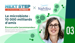 Next Step, le Podcast Nutri&Co - #03 - Le microbiote : 10 000 milliards d’amis